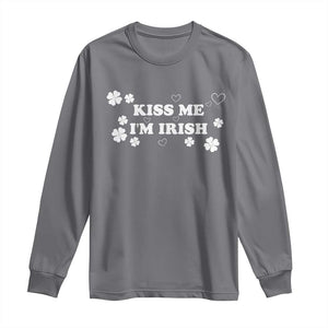 Funny Kiss Me I'm Irish St Patricks Day Long Sleeve Shirt TS11 Charcoal Print Your Wear