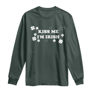 Funny Kiss Me I'm Irish St Patricks Day Long Sleeve Shirt TS11 Dark Forest Green Print Your Wear