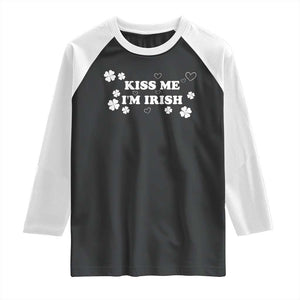 Funny Kiss Me I'm Irish St Patricks Day Raglan Shirt TS11 Black White Print Your Wear