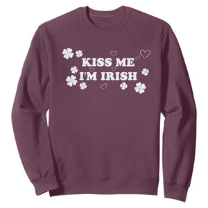 Funny Kiss Me I'm Irish St Patricks Day Sweatshirt TS11 Maroon Print Your Wear