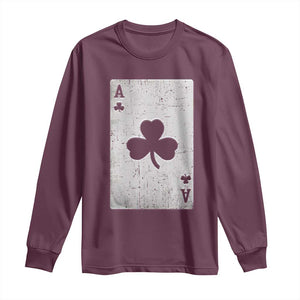 Funny St Patrick's Day Shamrock Clubs Poker Card Long Sleeve Shirt TS11 Maroon Print Your Wear