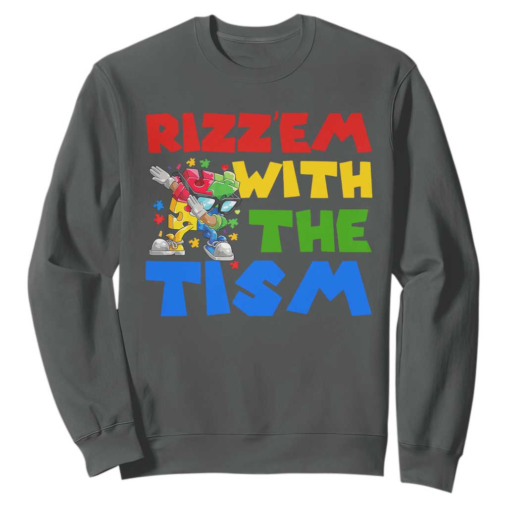 Funny Rizz Em With The Tism Sweatshirt Autism Awareness Dabbing Puzzle TS11 Dark Heather Print Your Wear