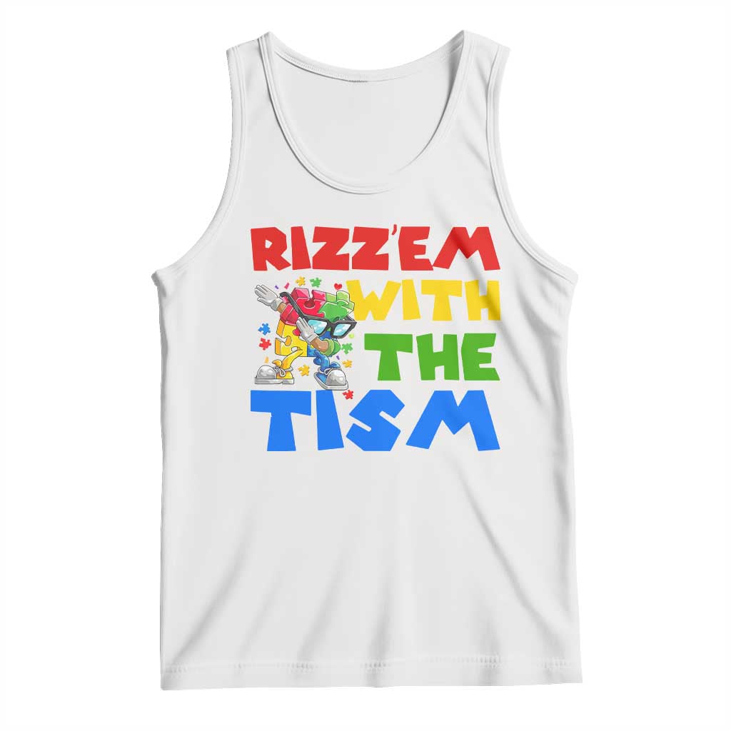 Funny Rizz Em With The Tism Tank Top Autism Awareness Dabbing Puzzle TS11 White Print Your Wear