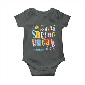 Funny Is It Spring Break Yet Baby Onesie Spring Vacation Beach TS11 Dark Heather Print Your Wear