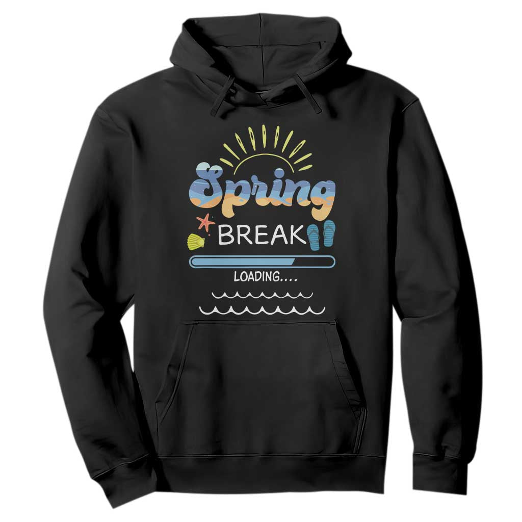 Funny Spring Break Loading Hoodie Spring Vacation Beach Sunshine TS11 Black Print Your Wear