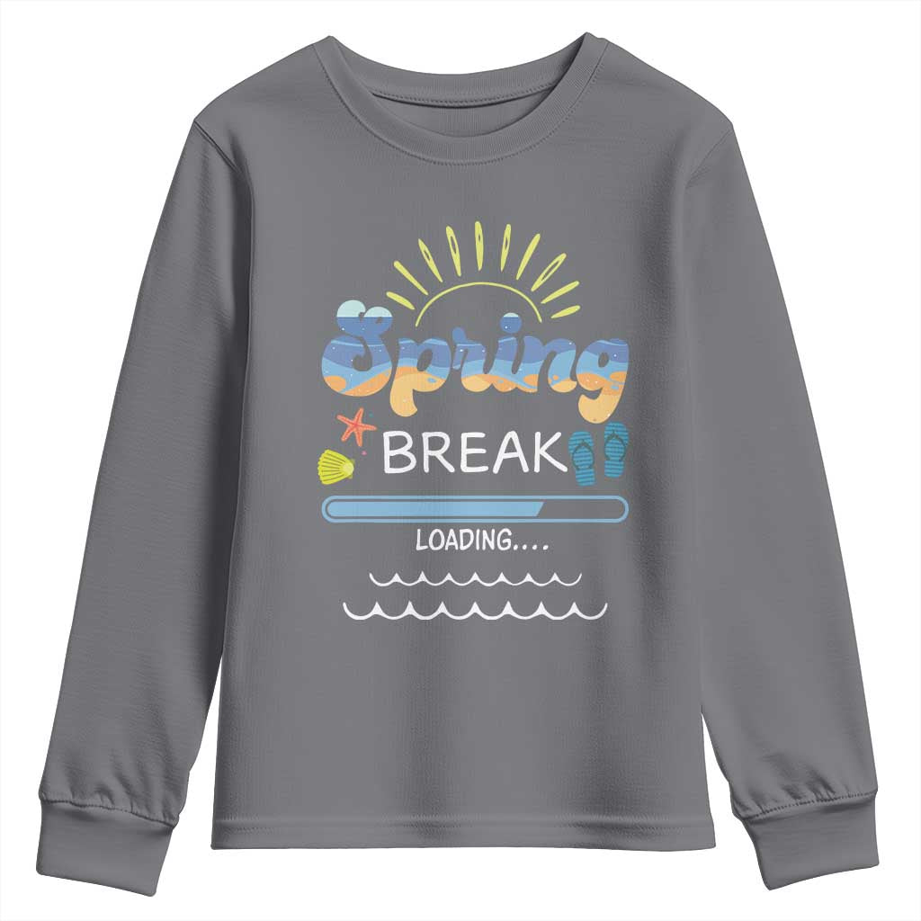 Funny Spring Break Loading Youth Sweatshirt Spring Vacation Beach Sunshine TS11 Charcoal Print Your Wear