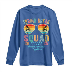 Funny Spring Break Squad 2025 Long Sleeve Shirt Sunglasses Family Matching TS11 Royal Blue Print Your Wear