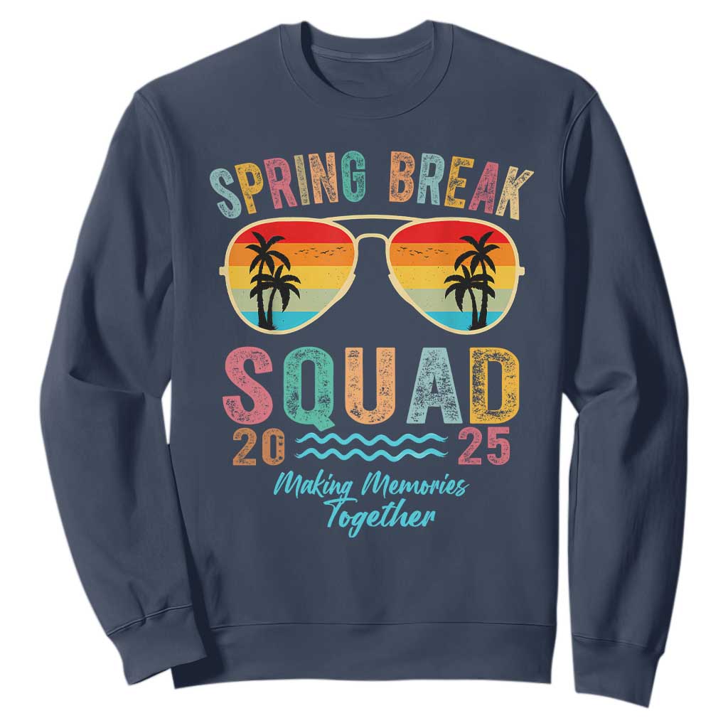 Funny Spring Break Squad 2025 Sweatshirt Sunglasses Family Matching TS11 Navy Print Your Wear