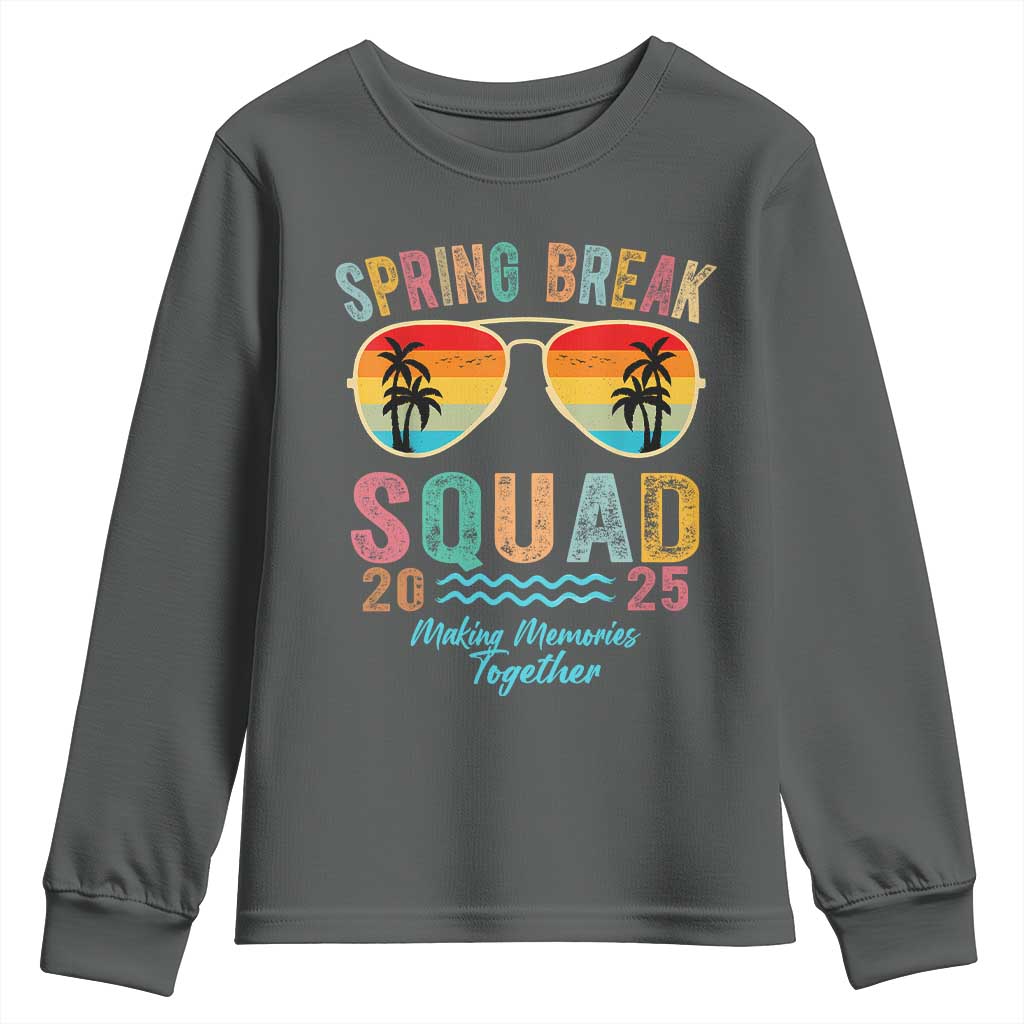 Funny Spring Break Squad 2025 Youth Sweatshirt Sunglasses Family Matching TS11 Dark Heather Print Your Wear