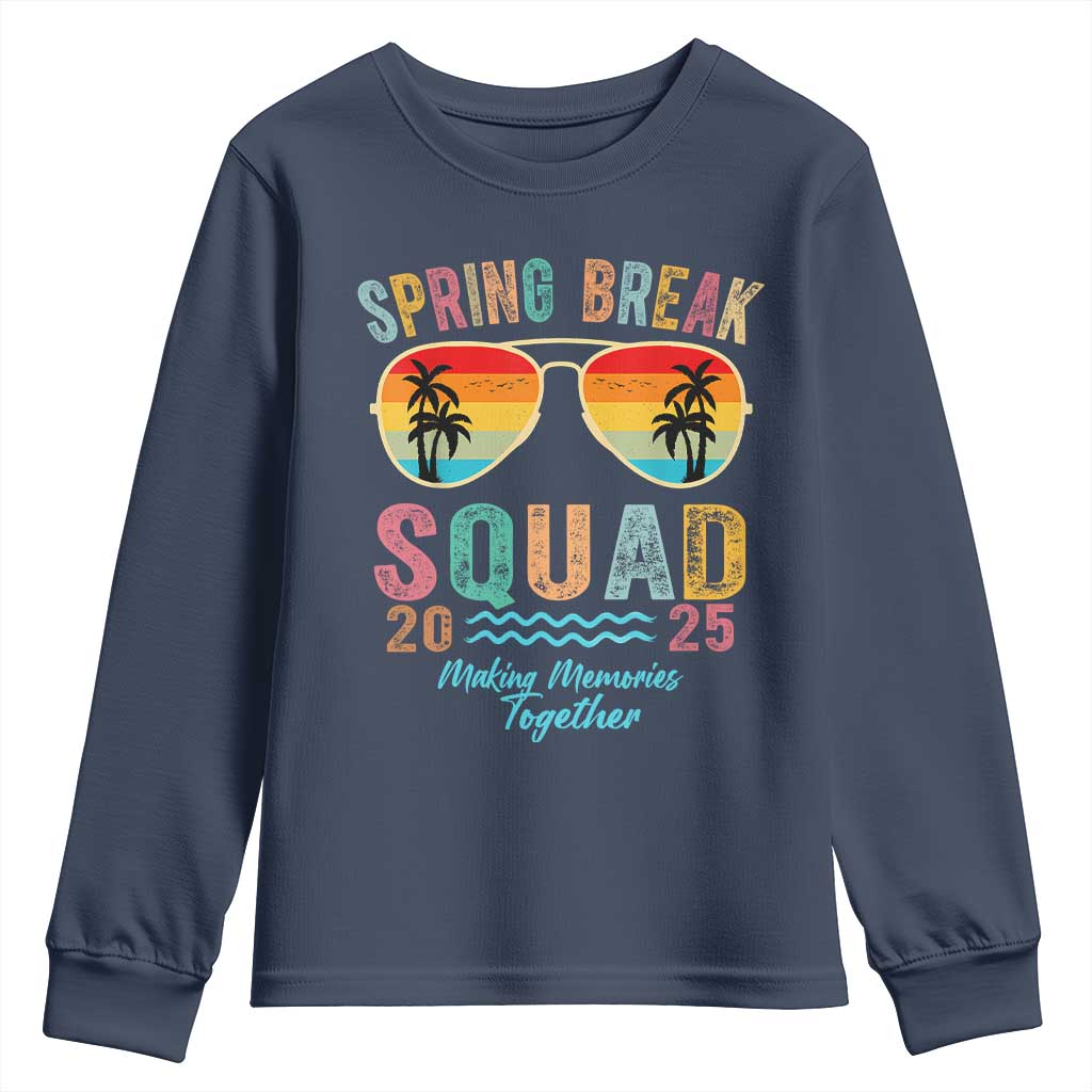 Funny Spring Break Squad 2025 Youth Sweatshirt Sunglasses Family Matching TS11 Navy Print Your Wear