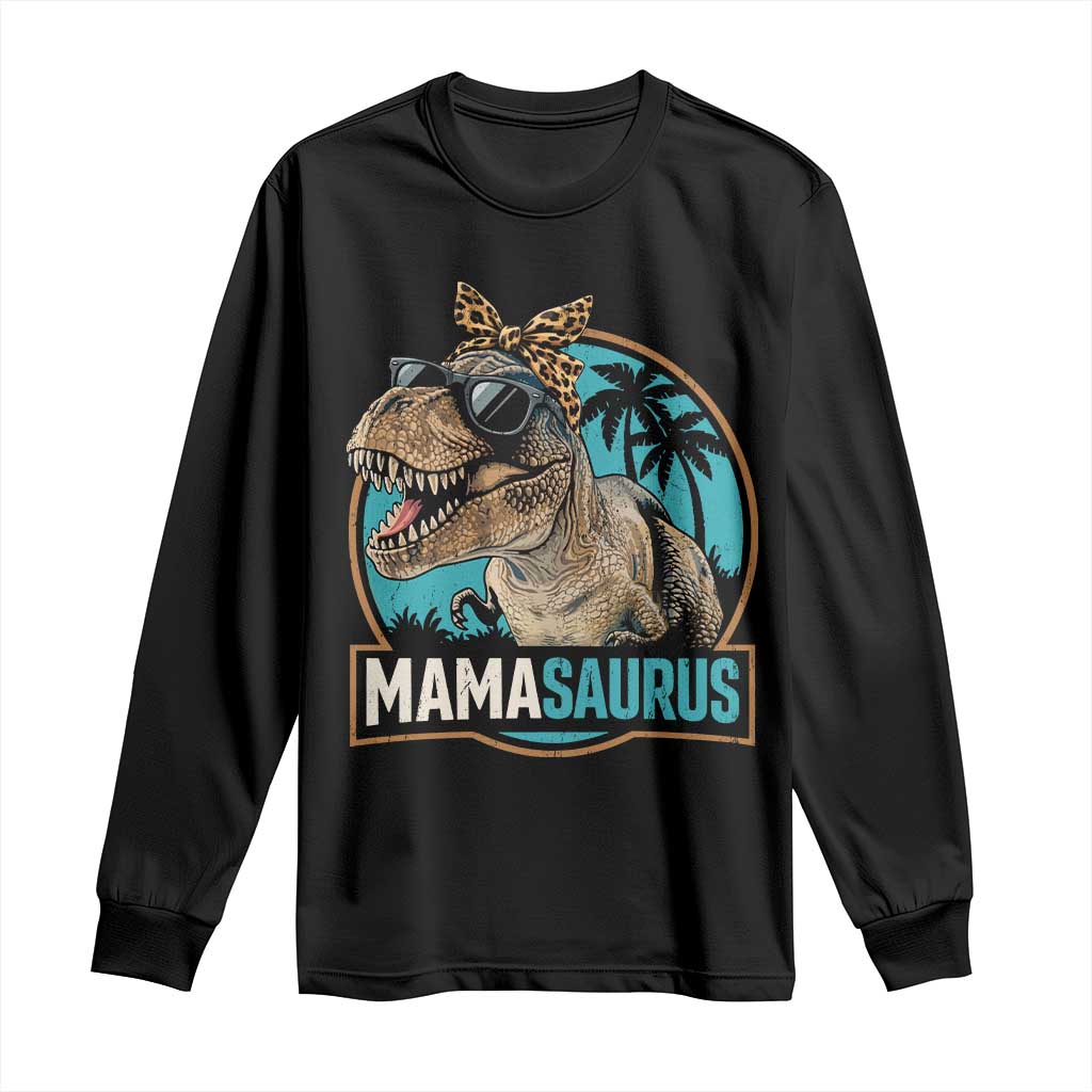 Mamasaurus Funny Dinosaur Mama Long Sleeve Shirt Mothers Day Family Matching TS11 Black Print Your Wear