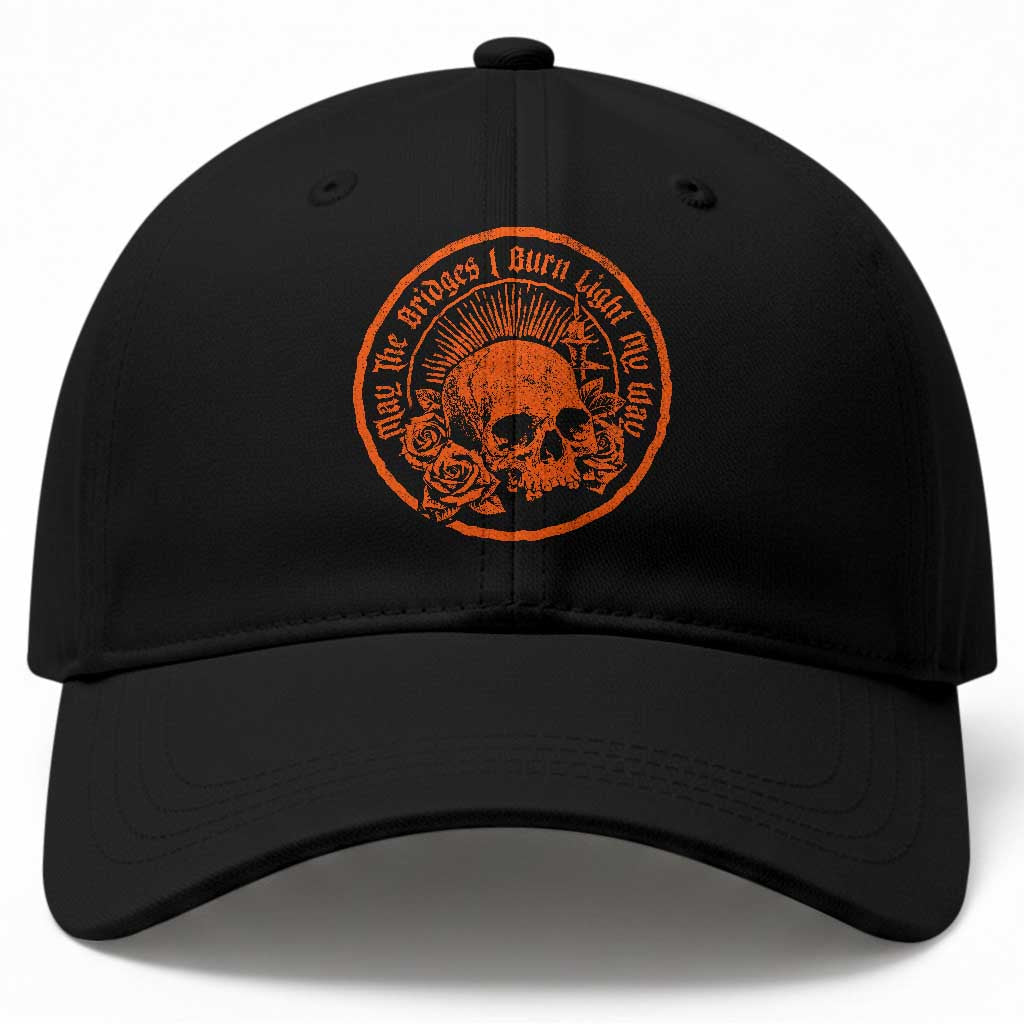 May The Bridges I Burn Light My Way Baseball Cap Gothic Skull TS11 Print Your Wear