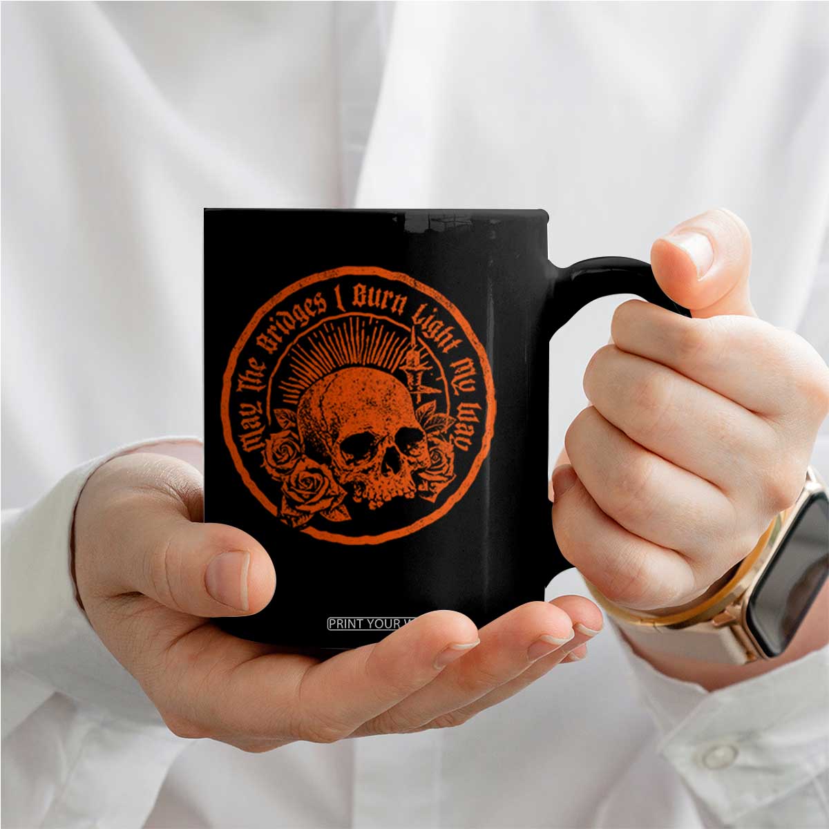 May The Bridges I Burn Light My Way Coffee Mug Gothic Skull TS11 Print Your Wear