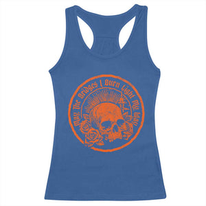 May The Bridges I Burn Light My Way Racerback Tank Top Gothic Skull TS11 Royal Blue Print Your Wear