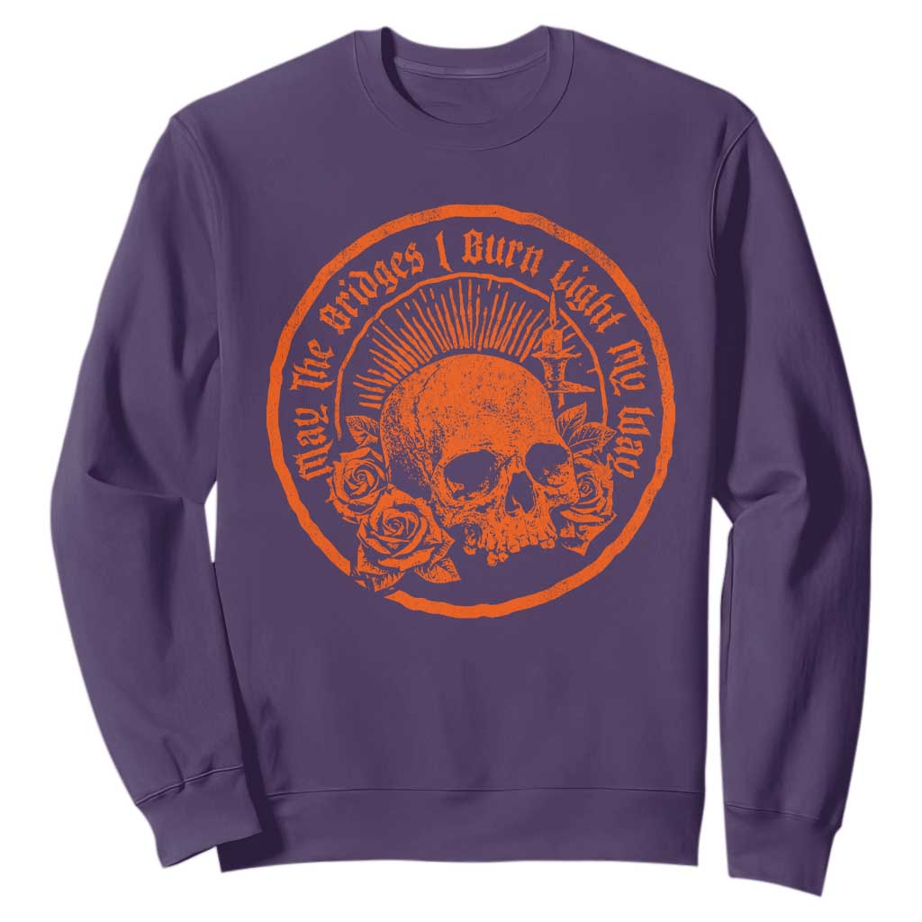 May The Bridges I Burn Light My Way Sweatshirt Gothic Skull TS11 Purple Print Your Wear