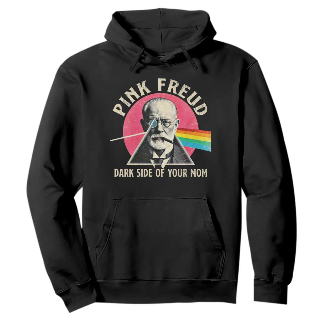 Pink Freud Dark Side Of Your Mom Hoodie Psychoanalysis Joke TS11 Black Print Your Wear