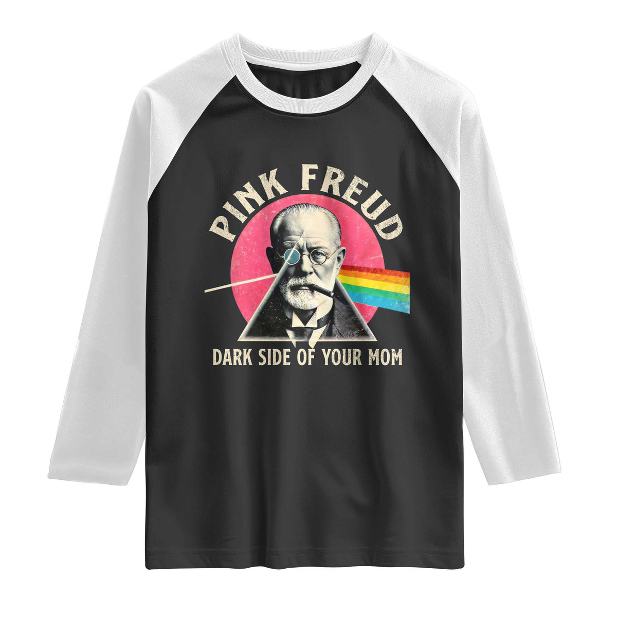 Pink Freud Dark Side Of Your Mom Raglan Shirt Psychoanalysis Joke TS11 Black White Print Your Wear