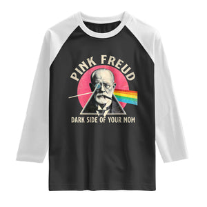 Pink Freud Dark Side Of Your Mom Raglan Shirt Psychoanalysis Joke TS11 Black White Print Your Wear