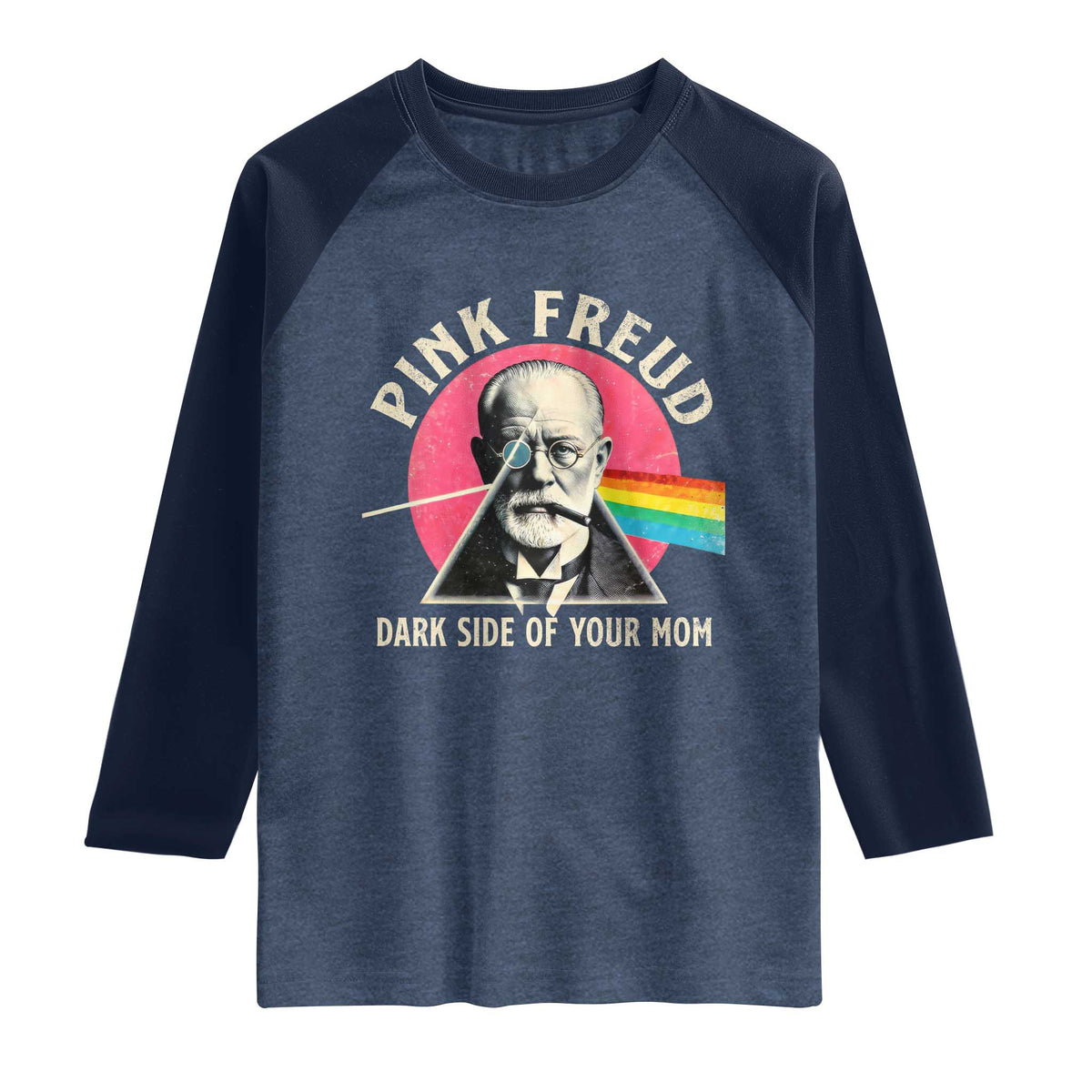 Pink Freud Dark Side Of Your Mom Raglan Shirt Psychoanalysis Joke TS11 Heather Denim Navy Print Your Wear