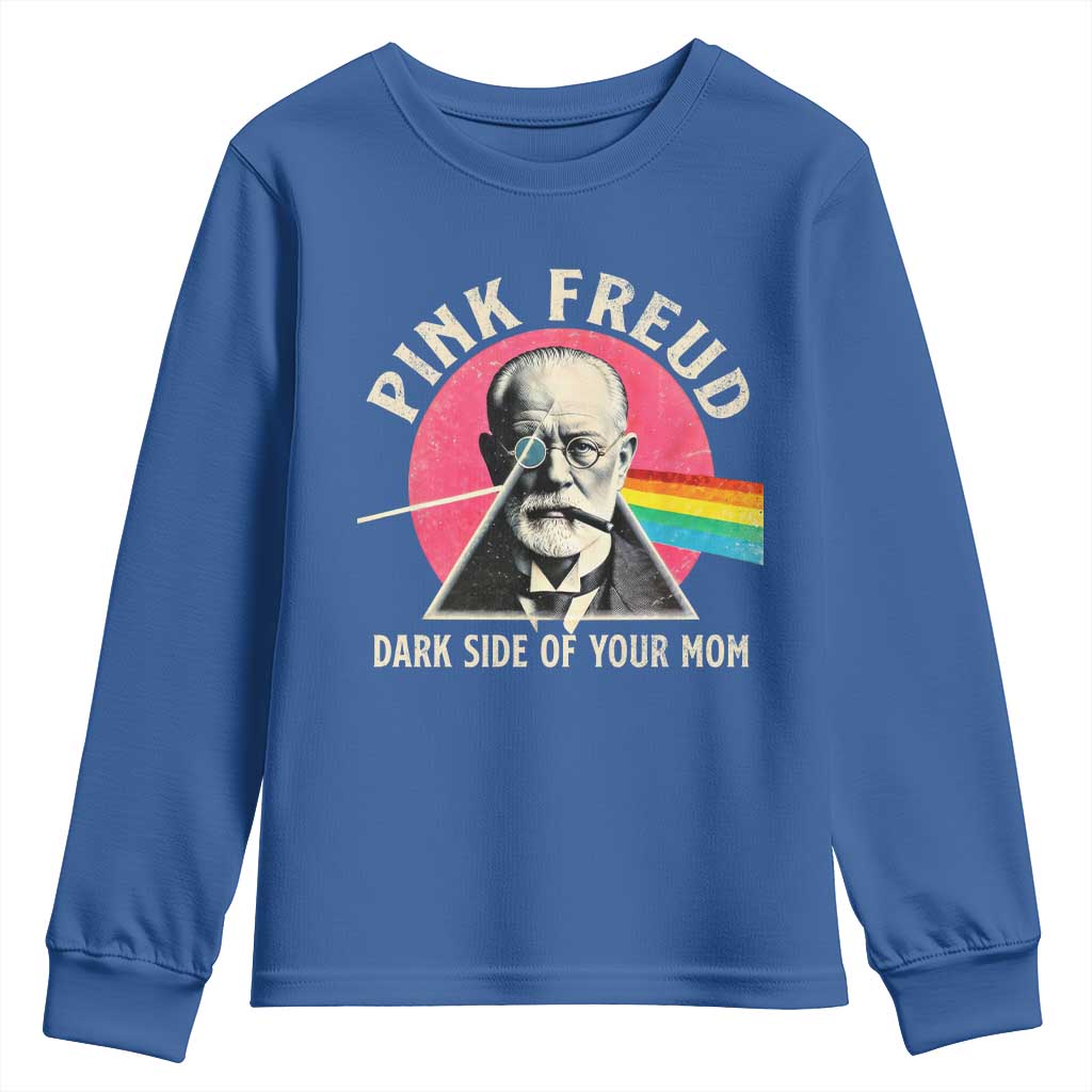 Pink Freud Dark Side Of Your Mom Youth Sweatshirt Psychoanalysis Joke TS11 Royal Blue Print Your Wear