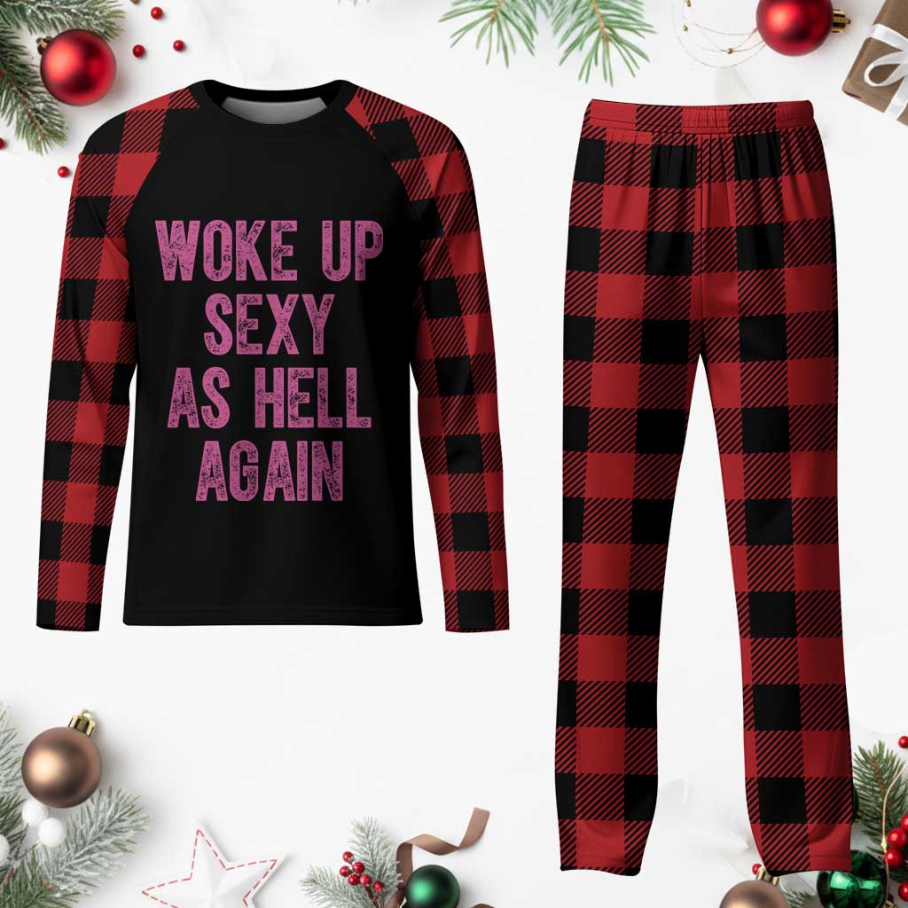 Woke Up Sexy As Hell Again Plaid Pajama Set Funny Sarcastic TS11 Buffalo Plaid Print Your Wear