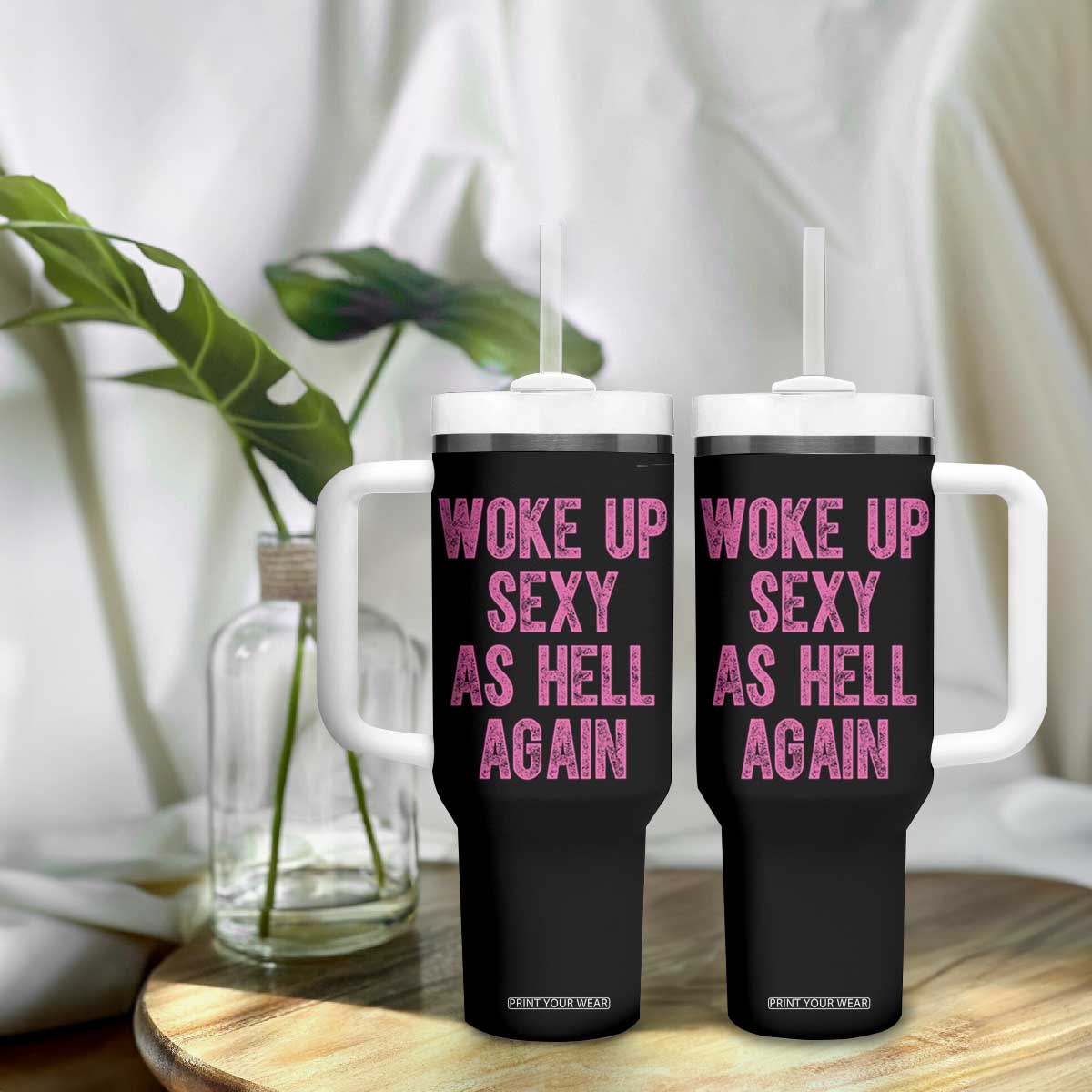 Woke Up Sexy As Hell Again Tumbler With Handle Funny Sarcastic TS11 Print Your Wear