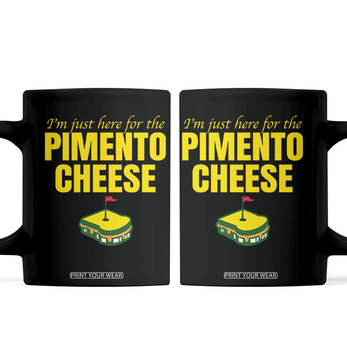 I'm Just Here For The Pimento Cheese Coffee Mug Funny Golf Foodie TS11 Black Print Your Wear