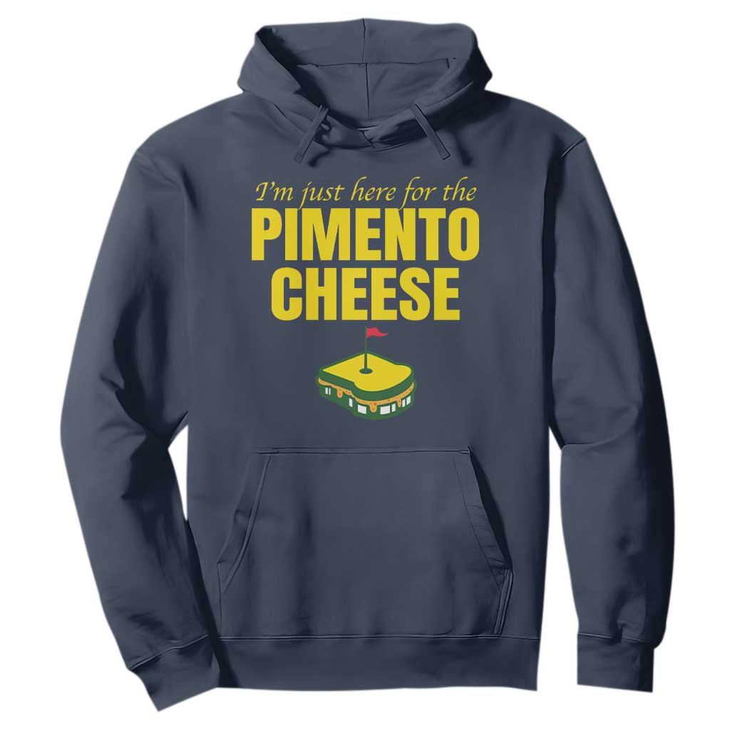 I'm Just Here For The Pimento Cheese Hoodie Funny Golf Foodie TS11 Navy Print Your Wear