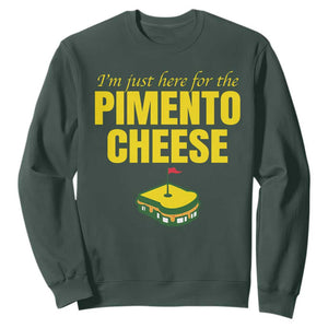 I'm Just Here For The Pimento Cheese Sweatshirt Funny Golf Foodie TS11 Dark Forest Green Print Your Wear