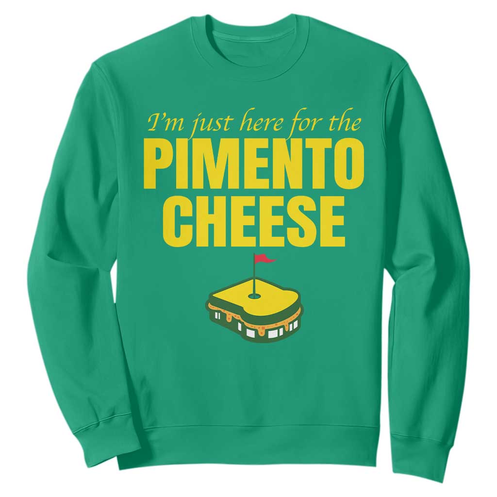 I'm Just Here For The Pimento Cheese Sweatshirt Funny Golf Foodie TS11 Irish Green Print Your Wear
