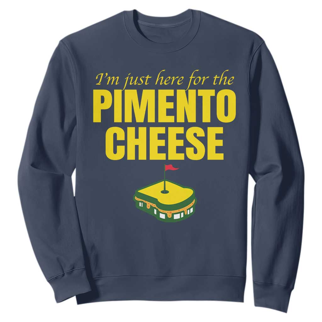 I'm Just Here For The Pimento Cheese Sweatshirt Funny Golf Foodie TS11 Navy Print Your Wear