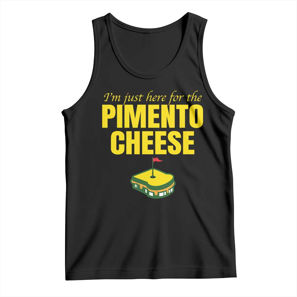 I'm Just Here For The Pimento Cheese Tank Top Funny Golf Foodie TS11 Black Print Your Wear