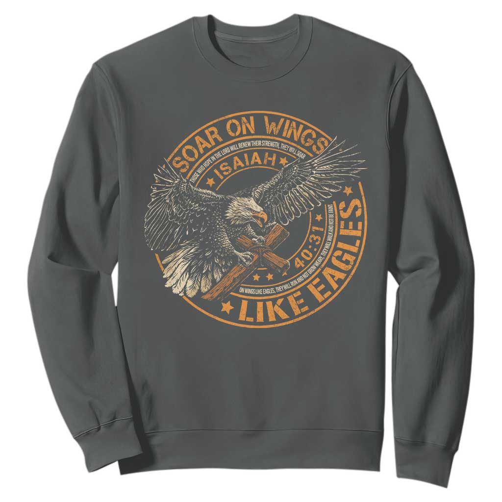 Soar On Wings Like Eagles Christian Sweatshirt Isaiah 40 31 Bible Verse TS11 Dark Heather Print Your Wear