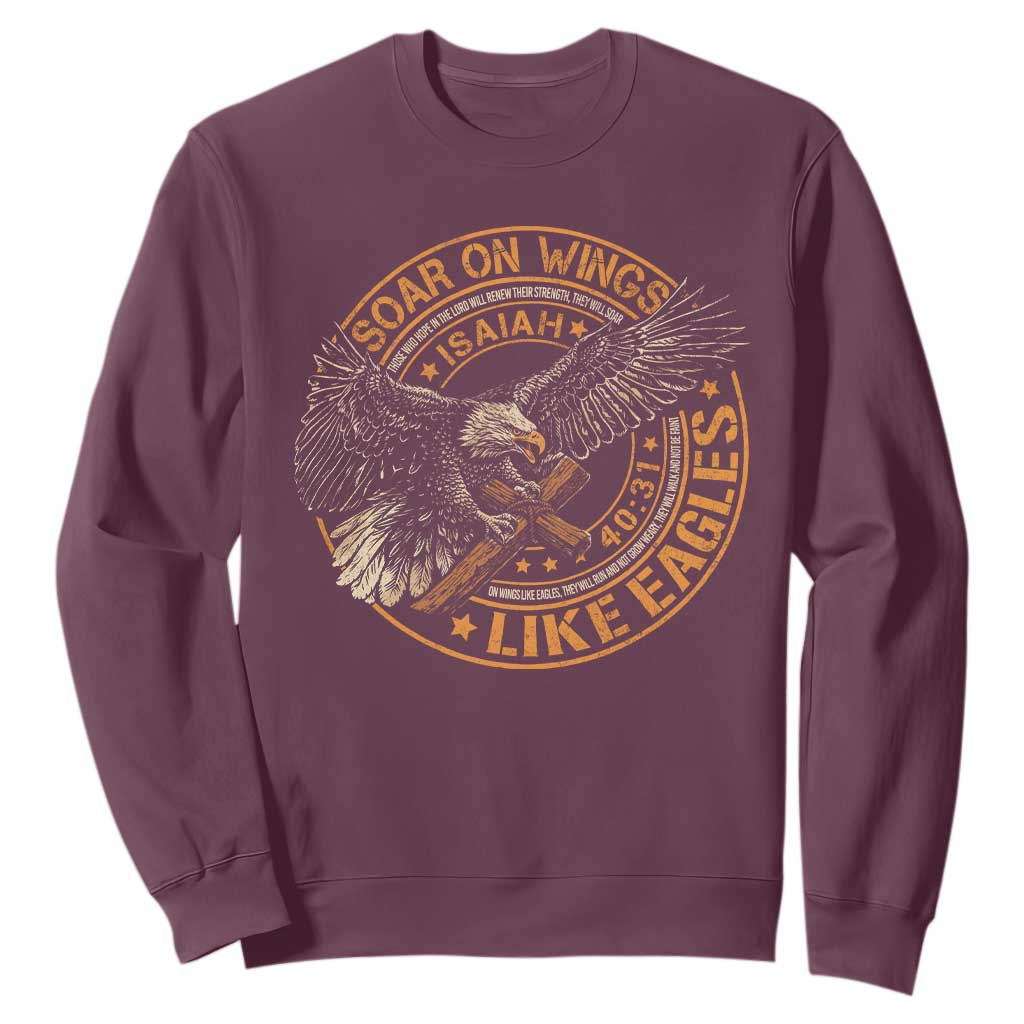 Soar On Wings Like Eagles Christian Sweatshirt Isaiah 40 31 Bible Verse TS11 Maroon Print Your Wear