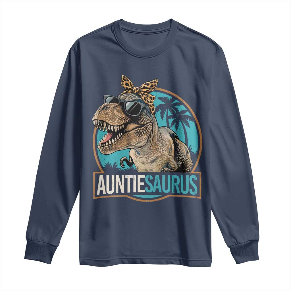 Auntiesaurus Funny Dinosaur Aunt Long Sleeve Shirt Family Matching TS11 Navy Print Your Wear