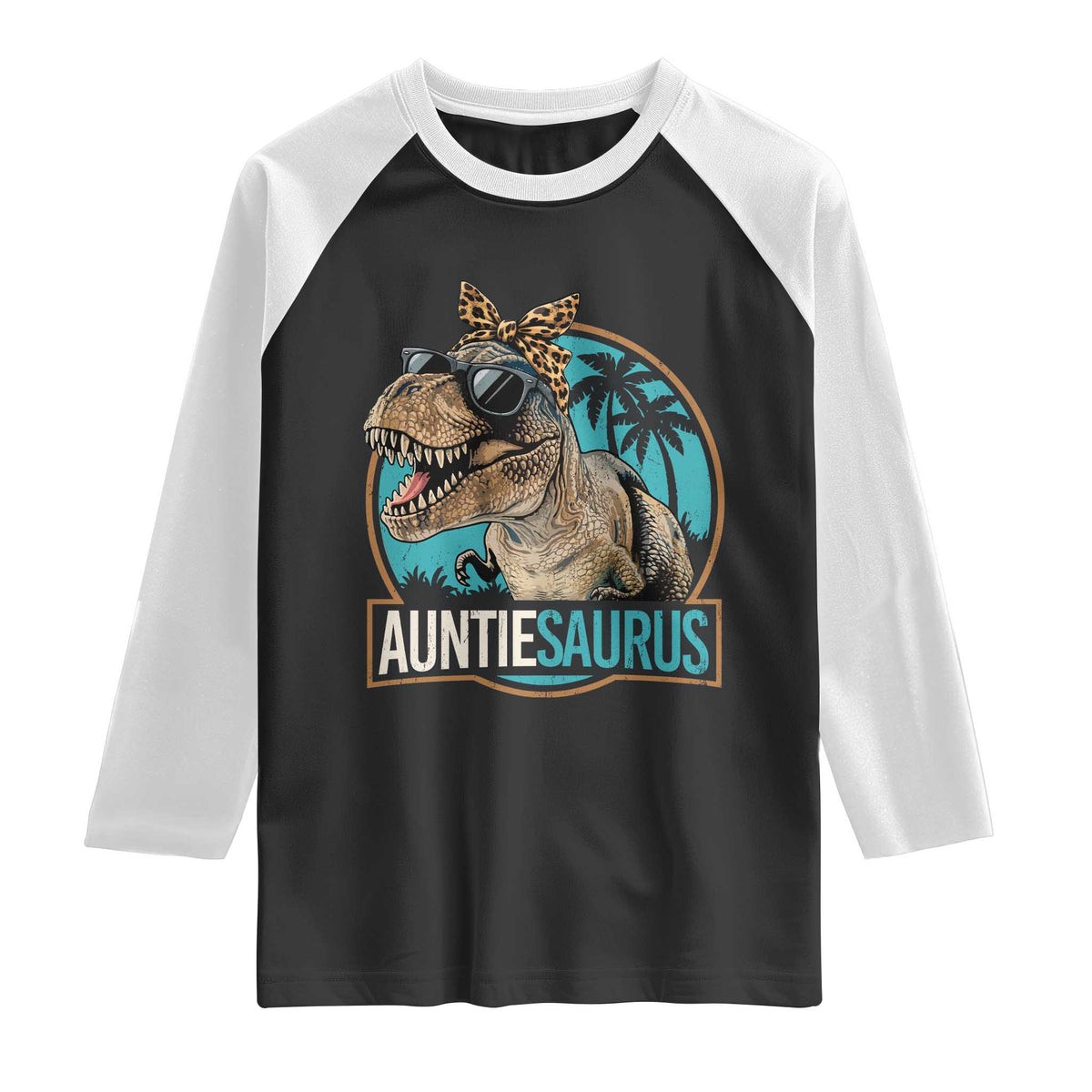 Auntiesaurus Funny Dinosaur Aunt Raglan Shirt Family Matching TS11 Black White Print Your Wear