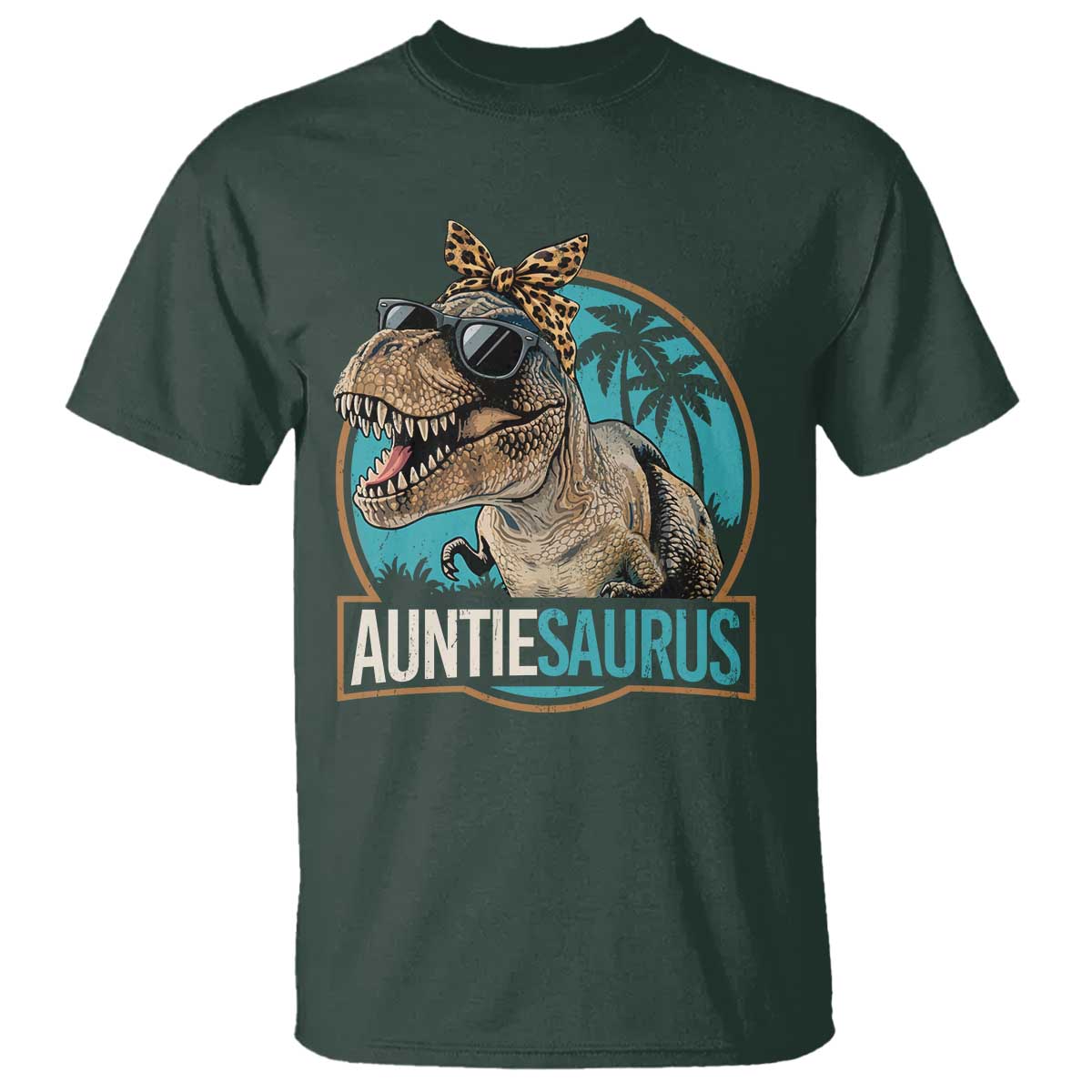 Auntiesaurus Funny Dinosaur Aunt T Shirt Family Matching TS11 Dark Forest Green Print Your Wear