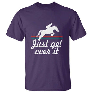 Equestrian Horse T Shirt Just Get Over It Vintage Retro TS11 Purple Print Your Wear