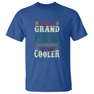 I Am A Grandpaw Like A Normal Grandpa But Way Cooler T Shirt Father's Day Pet Owner TS11 Royal Blue Print Your Wear