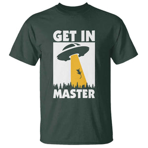 Funny Alien Cat T Shirt Get In Master Aliens Extraterrestrial TS11 Dark Forest Green Print Your Wear