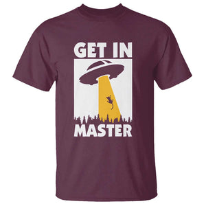 Funny Alien Cat T Shirt Get In Master Aliens Extraterrestrial TS11 Maroon Print Your Wear