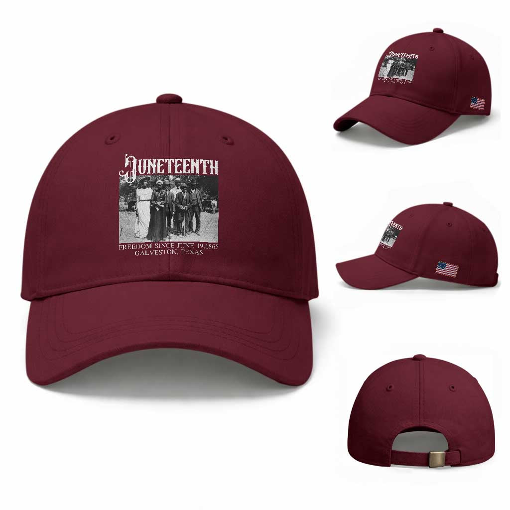 History Of Juneteenth Baseball Cap Freedom Since June 19 Galveston Texas TS11 Baseball Cap Universal Fit Maroon Print Your Wear