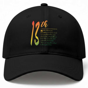 13th Amendment of U.S. Constitution Baseball Cap Juneteenth Black History TS11 Print Your Wear