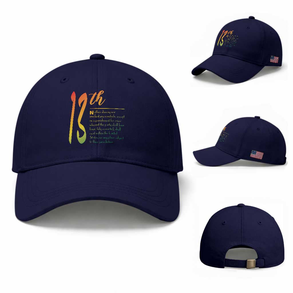 13th Amendment of U.S. Constitution Baseball Cap Juneteenth Black History TS11 Baseball Cap Universal Fit Dark Blue Print Your Wear