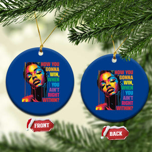 How You Gonna Win When You Aint Right Within Ceramic Ornament Black History TS11 1pc Blue Print Your Wear