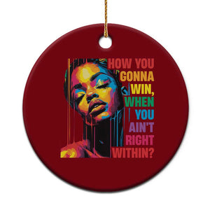 How You Gonna Win When You Aint Right Within Ceramic Ornament Black History TS11 1pc Red Print Your Wear