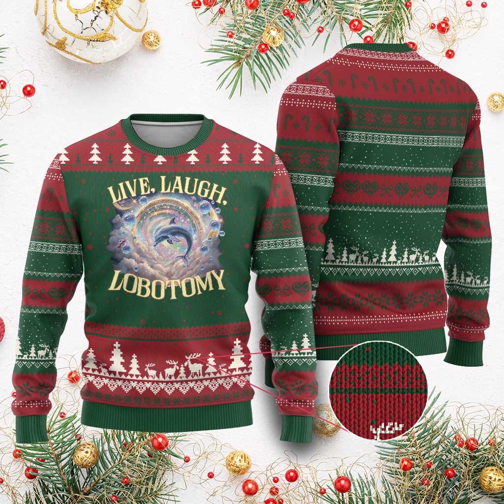 Funny Live Laugh Lobotomy Ugly Christmas Sweater Dolphin Meme Silly Unhinged Joke TS11 Red Green Print Your Wear