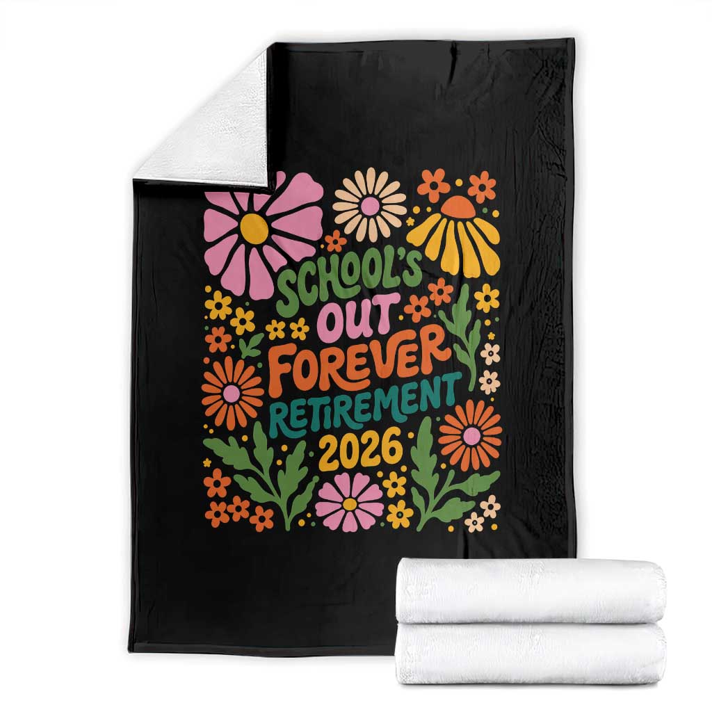 Schools Out Forever Retirement 2026 Throw Blanket Retired Teacher Summer Retro Floral TS11 Black Print Your Wear