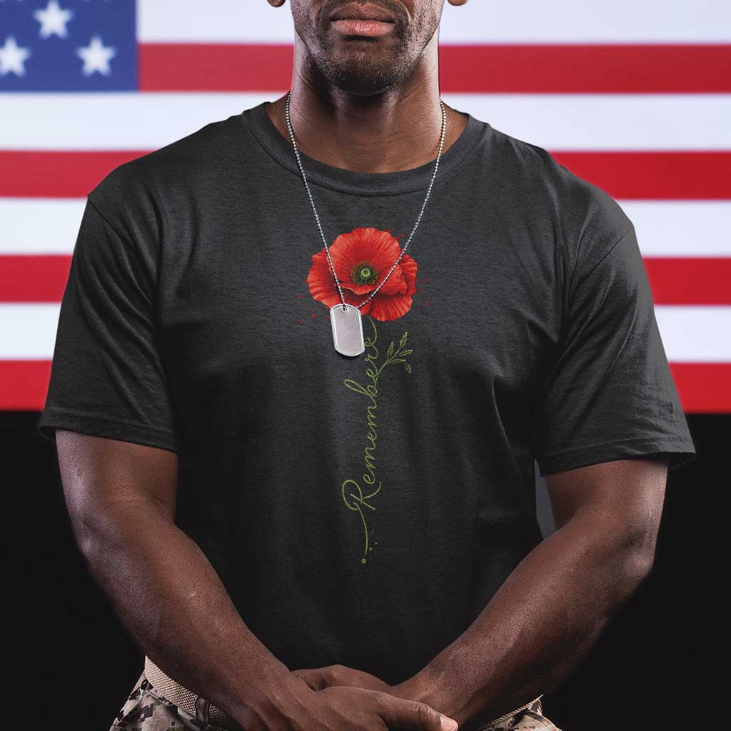 Remember Memorial Day Red Poppy Veteran Military Army T Shirt TS11 Black Print Your Wear