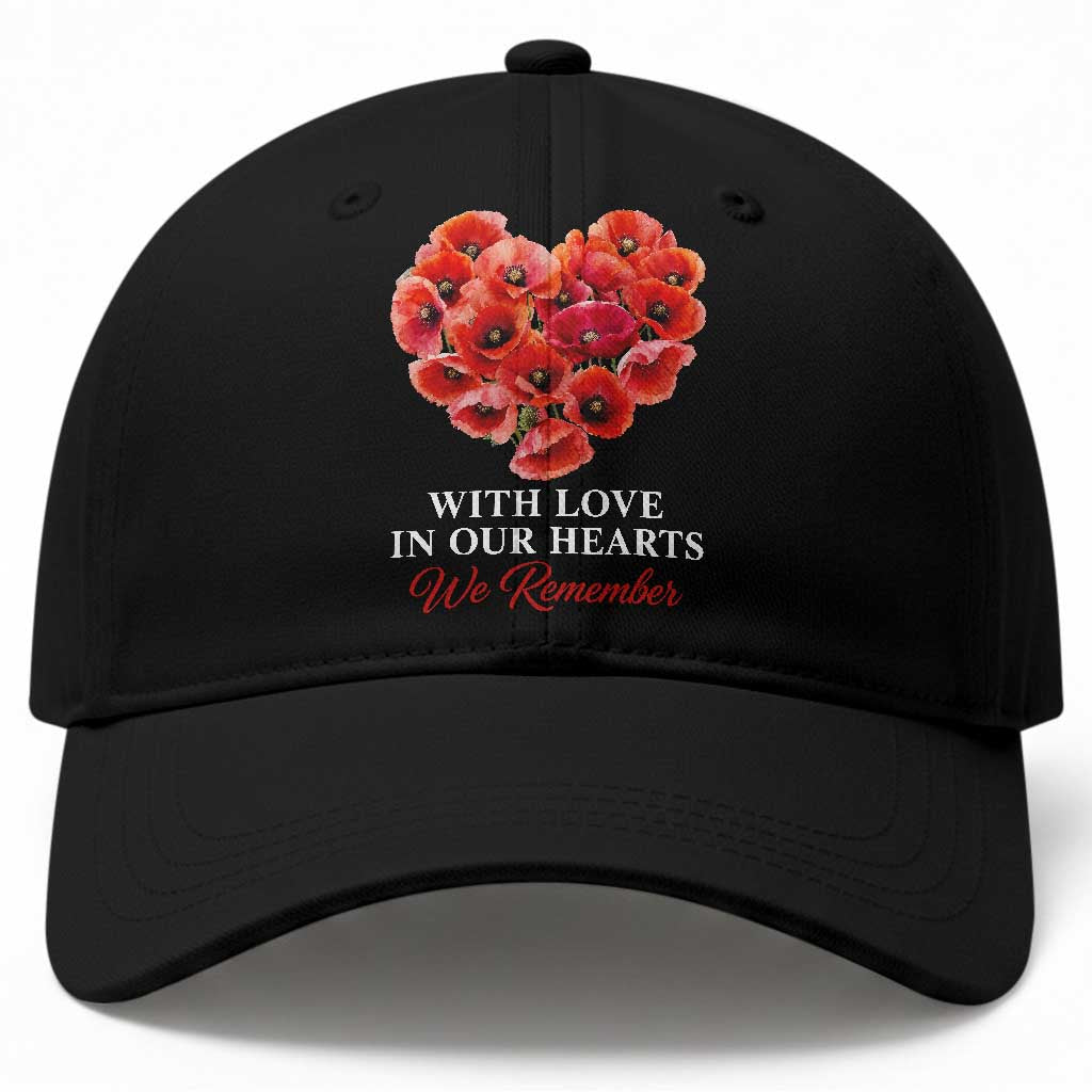 Memorial Day Baseball Cap With Love In Our Hearts We Remember Red Poppy Flower TS11 Print Your Wear